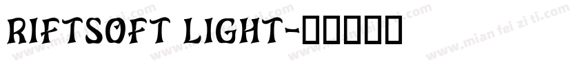 Riftsoft Light字体转换
